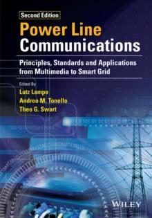 Power Line Communications : Principles, Standards and Applications from Multimedia to Smart Grid