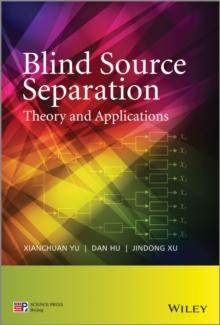 Blind Source Separation : Theory and Applications