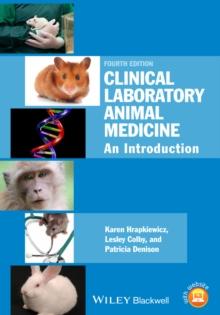 Clinical Laboratory Animal Medicine : An Introduction