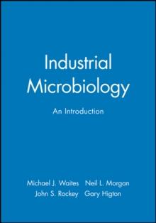 Industrial Microbiology : An Introduction