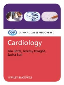 Cardiology : Clinical Cases Uncovered