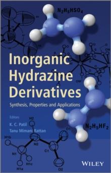 Inorganic Hydrazine Derivatives : Synthesis, Properties and Applications