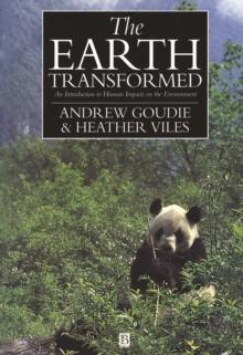 The Earth Transformed : An Introduction to Human Impacts on the Environment