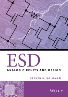 ESD : Analog Circuits and Design