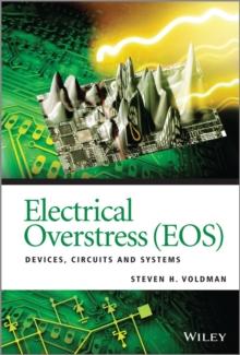 Electrical Overstress (EOS) : Devices, Circuits and Systems