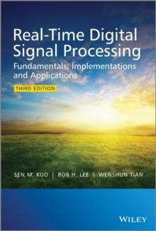 Real-Time Digital Signal Processing : Fundamentals, Implementations and Applications