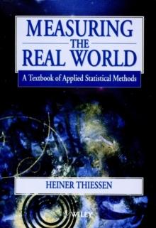 Measuring the Real World : A Textbook of Applied Statistical Methods