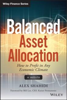 Balanced Asset Allocation : How to Profit in Any Economic Climate