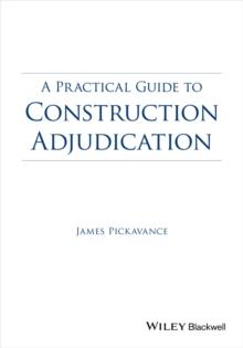 A Practical Guide to Construction Adjudication