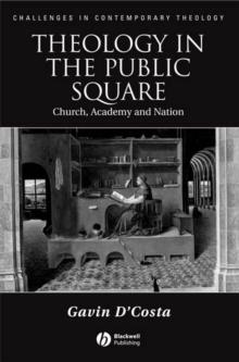 Theology in the Public Square : Church, Academy, and Nation