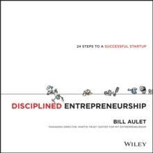 Disciplined Entrepreneurship : 24 Steps to a Successful Startup