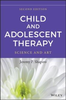 Child and Adolescent Therapy : Science and Art