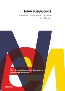 New Keywords : A Revised Vocabulary of Culture and Society