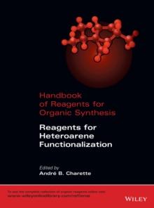 Handbook of Reagents for Organic Synthesis : Reagents for Heteroarene Functionalization