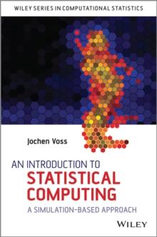 An Introduction to Statistical Computing : A Simulation-based Approach