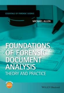 Foundations of Forensic Document Analysis : Theory and Practice