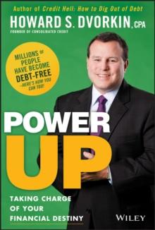 Power Up : Taking Charge of Your Financial Destiny