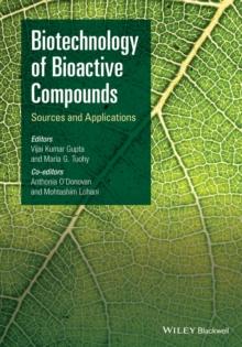 Biotechnology of Bioactive Compounds : Sources and Applications