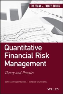 Quantitative Financial Risk Management : Theory and Practice