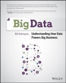 Big Data : Understanding How Data Powers Big Business