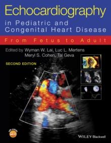 Echocardiography in Pediatric and Congenital Heart Disease : From Fetus to Adult