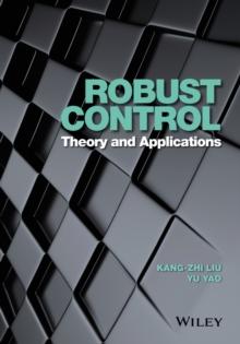 Robust Control : Theory and Applications