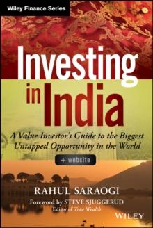 Investing in India : A Value Investor's Guide to the Biggest Untapped Opportunity in the World