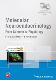 Molecular Neuroendocrinology : From Genome to Physiology