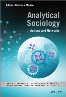 Analytical Sociology : Actions and Networks