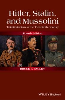 Hitler, Stalin, and Mussolini : Totalitarianism in the Twentieth Century