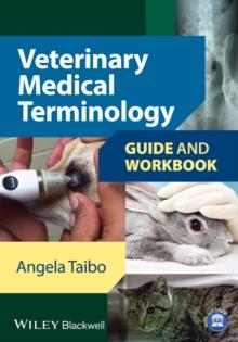 Veterinary Medical Terminology : Guide and Workbook