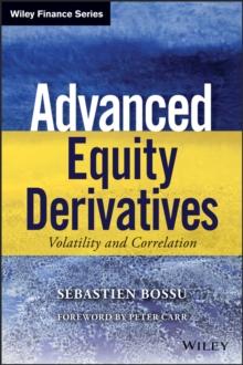 Advanced Equity Derivatives : Volatility and Correlation