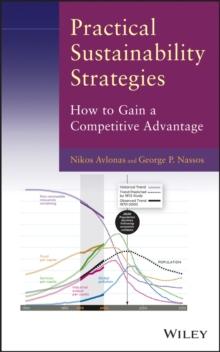 Practical Sustainability Strategies : How to Gain a Competitive Advantage