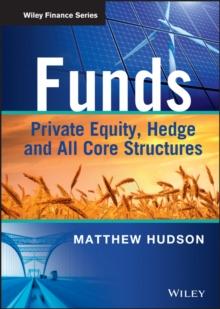 Funds : Private Equity, Hedge and All Core Structures