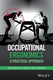 Occupational Ergonomics : A Practical Approach