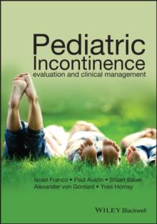 Pediatric Incontinence : Evaluation and Clinical Management