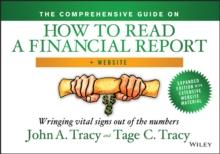 The Comprehensive Guide on How to Read a Financial Report : Wringing Vital Signs Out of the Numbers