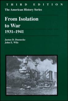 From Isolation to War : 1931 - 1941