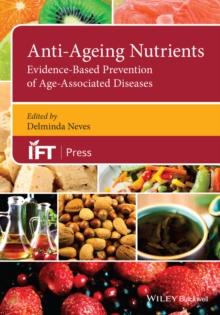 Anti-Ageing Nutrients : Evidence-Based Prevention of Age-Associated Diseases