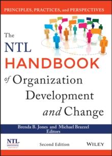 The NTL Handbook of Organization Development and Change : Principles, Practices, and Perspectives