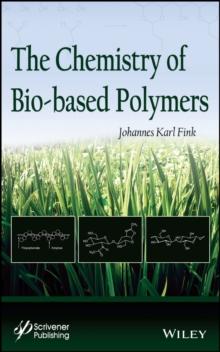 The Chemistry of Bio-based Polymers