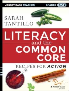 Literacy and the Common Core : Recipes for Action