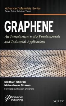 Graphene : An Introduction to the Fundamentals and Industrial Applications