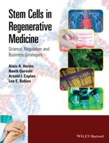 Stem Cells in Regenerative Medicine : Science, Regulation and Business Strategies