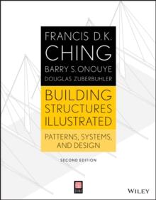 Building Structures Illustrated : Patterns, Systems, and Design