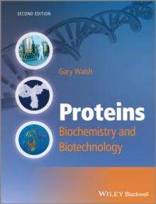 Proteins : Biochemistry and Biotechnology