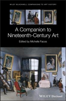 A Companion to Nineteenth-Century Art