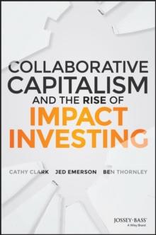 Collaborative Capitalism and the Rise of Impact Investing