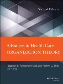 Advances in Health Care Organization Theory