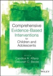 Comprehensive Evidence Based Interventions for Children and Adolescents